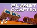 NEW BASE LOCATION! | The Planet Crafter | Early beta | #3