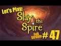 Slay the Spire - Fail The Spire (QUIET STREAM)(Full Stream #47) - Let's Play