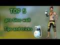 Top 5 Pro Tips And Tricks Of Gloo wall! GARENA FREE FIRE