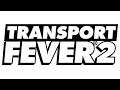 🚅 Transport Fever 2 - Przedsiębiorstwo komunikacyjne RemiCRG