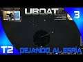 UBOAT Gameplay Español - CUBRIENDO AL ESPÍA #T2-3