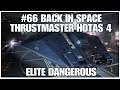 #66 Back in in space, Elite dangerous, Hotas 4, PS4PRO, gameplay, playthrough