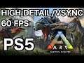 ARK - PS5 Backwards Compatibility Test