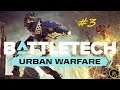 Battletech Urban Warfare прохождение карьеры #3