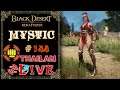 🔴Black Desert Onlineไทย [Mystic] #144 ขอคนรู้ดีมาสอนเล่นทีเพิ่งกลับมาเล่น
