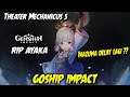 GOSHIP Impact - RIP AYAKA Delay Lagi ??? PET Oceanid Punya Skill !!! Theater Mechanicus 5