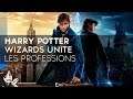 Harry Potter Wizards Unite FR : les Professions 🎓  (+ Parchemins, Grimoires, Livres de Réserve)