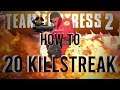 How To : 20 killstreak Soldier Team Fortress 2