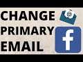 How to Change Primary Email Address on Facebook - 2021
