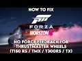 How to fix Forza Horizon 5 No Force Feedback for Thrustmaster Wheels (T150 RS / TMX / T300 / TX)
