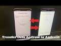 How to Transfer data from Android to Android in 2022