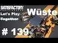 Let's Play Satisfactory (Wüste) #139