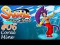 Let's Play Shantae and the Seven Sirens - 06 - Coral Mine