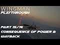Project Wingman Playthrough but Monarch is already Overpowered - Part 15/16
