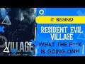 Resident Evil Village (IT BEGINS) What the f**k is going on?!