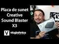 Review placa de sunet Creative Sound Blaster X3