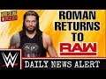 ROMAN REIGNS RETURNS TO RAW TONIGHT - WWE NEWS DAILY 5/6/19