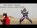 The Dark Library: Kamen Rider Saber Ep.37
