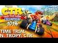 Zagrajmy w Crash Team Racing: Nitro-Fueled PL (101%) BONUS #7  - Time Trial: N. Tropy CTR