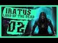 "Zombie Bombardment" Iratus Lord Of The Dead Gameplay PC Let's Play Part 2