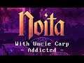 Addicted - Let's play Noita with Uncle Carp