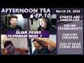Afternoon Tea Ep. 10 - "[EVENT] is Cancelled" (ft. Sajam, Vicious, Brian_F, Filipinoman)