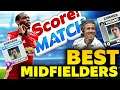 BEST 5 MIDFIELDERS in SCORE MATCH! HOW to WIN MORE GAMES! IMPROVE YOUR GAME!
