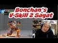 [Bonchan] Is V-Skill 2 Sagat Viable?  [SFVCE Season 5]