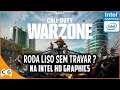 Call of Duty WARZONE Em PC FRACO INTEL HD 4gb de RAM Até 16gb Roda Liso ? #553