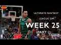 CANCUN THIS EARLY? | NBA My2K Ultimate Fantasy Sim Week 25 Part 2