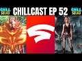 Chillcast EP 52 - Pokemon Direct | Stadia Conference | Square Enix Trademarks in UK
