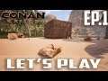 Conan Exiles Revisited Ep.1-Humble Beginning's