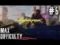 Cyberpunk 2077 - [Very Hard] #6 Walkthrough The Pickup MAX Difficulty & Settings No Commentary
