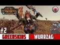 DAWI SMASHIN TIME - Total War: Warhammer 2  Legendary Campaign - Wurrzag Mortal Empires - Episode 2