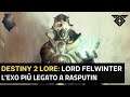 Destiny 2 Lore: Lord Felwinter - l'Exo più legato a Rasputin [Stagione dell'Intrepido]