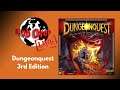 Dungeonquest 3rd edition Live!