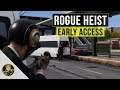 Early Access - Rogue Heist - Free to Play Heist PVP Shooter!