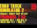 Euro Truck Simulator 2 Community Modpack - Francie - Turecko - Promods 2.50 - NEW MEGA COMBO MAPS