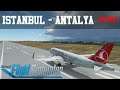 Flight Simulator 2020 | Istanbul (LTFM) → Antalya (LTAI) Turkish Airlines A320 neo | IVAO