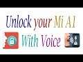 How To Unlock your Mi A1 with Voice π₯