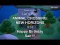 Let's Play ANIMAL CROSSING: NEW HORIZONS – Part 14 – Happy Birthday San !!!
