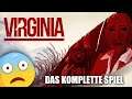 Let´s Play "VIRGINIA" (German/Deutsch) DAS KOMPLETTE MYSTERY-SPIEL! ❤️ [MEGA LP][HD+]
