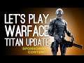 Let's Play Warface's New Titan Update: TERMINATORS ON MARS (Sponsored Content)