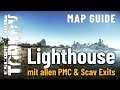 Lighthouse Mapguide - Rundgang mit allen PMC- und Scav-Exits - Escape from Tarkov - Guide (Deutsch)