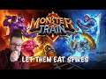 Monster Train - Let them eat Spikes