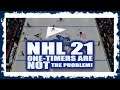 NHL 21 GAMEPLAY REVIEW: Are One-timers REALLY O.P.???