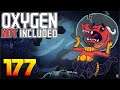 Oxygen Not Included: Oassise – Let’s Play Stream Archive Part 177