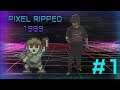 Pixel Ripped 1989: - OLD SCHOOL GAMES IN VR - Part 1 ( HTC VIVE )