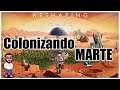 Reshaping Mars Gameplay Español - CREANDO mi COLONIA MARCIANA