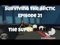 Stormworks - Surviving the Arctic - Episode 21 - The Super Soaker